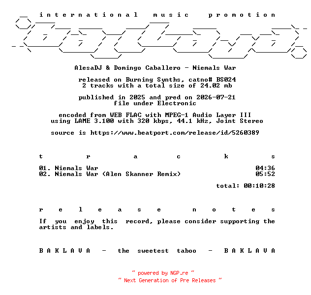 NFO for the release AlesaDJ_and_Domingo_Caballero-Niemals_War-(BS024)-WEB-2025-BAKLAVA by BAKLAVA