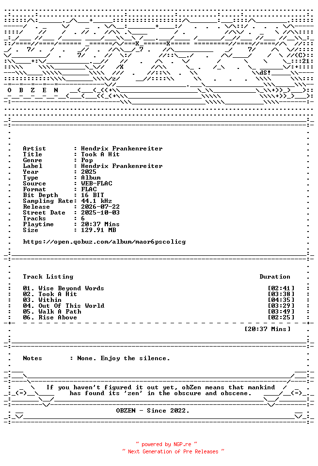 NFO for the release Hendrix_Frankenreiter-Took_A_Hit-EP-16BIT-WEB-FLAC-2025-OBZEN by OBZEN