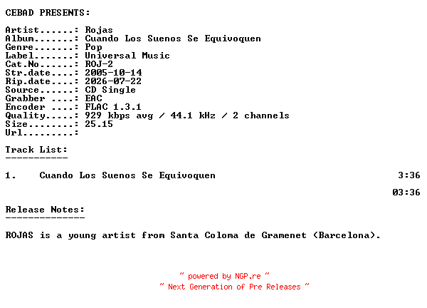 NFO for the release Rojas-Cuando_Los_Suenos_Se_Equivoquen-(ROJ-2)-ES-PROMO-CDS-FLAC-2005-CEBAD by CEBAD