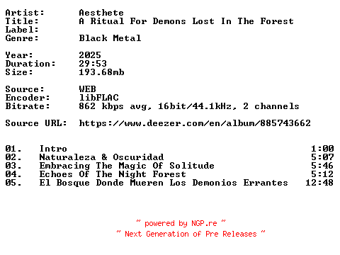 NFO for the release Aesthete-A_Ritual_For_Demons_Lost_In_The_Forest-16BIT-WEB-FLAC-2025-VEXED by VEXED