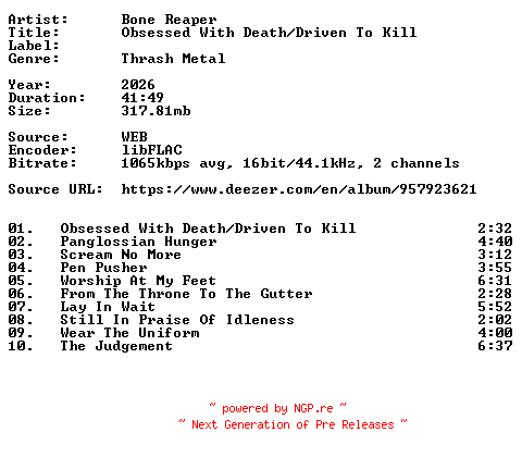 NFO for the release Bone_Reaper-Obsessed_With_Death__Driven_To_Kill-16BIT-WEB-FLAC-2026-VEXED by VEXED
