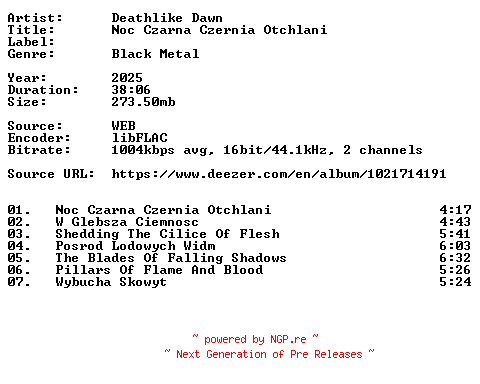 NFO for the release Deathlike_Dawn-Noc_Czarna_Czernia_Otchlani-PL-16BIT-WEB-FLAC-2025-VEXED by VEXED