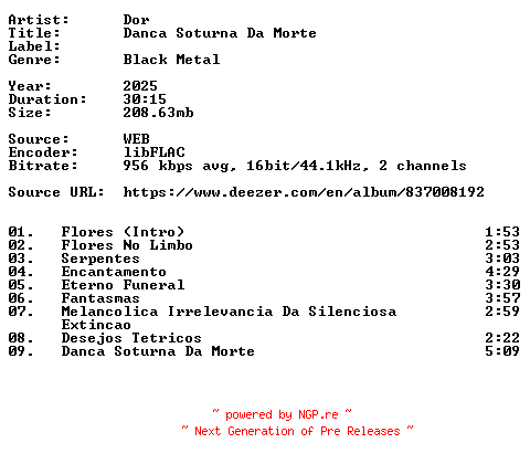 NFO for the release Dor-Danca_Soturna_Da_Morte-PT-16BIT-WEB-FLAC-2025-VEXED by VEXED