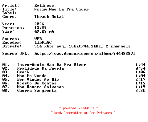 NFO for the release Evilness-Assim_Nao_Da_Pra_Viver-PT-16BIT-WEB-FLAC-2026-VEXED by VEXED