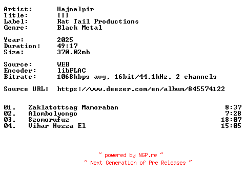 NFO for the release Hajnalpir-III-HU-16BIT-WEB-FLAC-2025-VEXED by VEXED