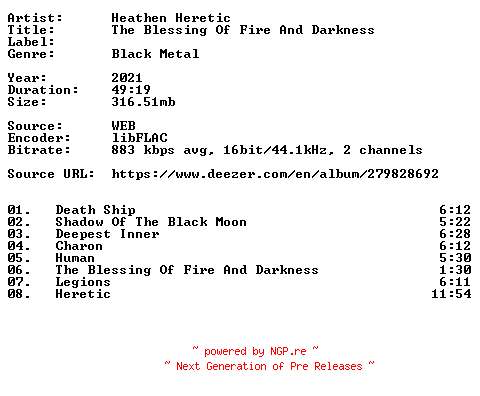 NFO for the release Heathen_Heretic-The_Blessing_Of_Fire_And_Darkness-16BIT-WEB-FLAC-2021-VEXED by VEXED