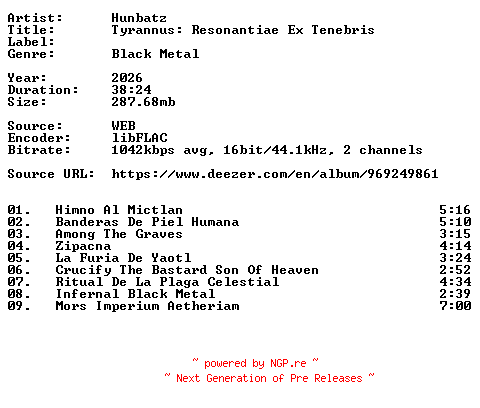 NFO for the release Hunbatz-Tyrannus_Resonantiae_Ex_Tenebris-16BIT-WEB-FLAC-2026-VEXED by VEXED