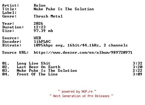 NFO for the release Kolon-Nuke_Puke_Is_The_Solution-16BIT-WEB-FLAC-2026-VEXED by VEXED