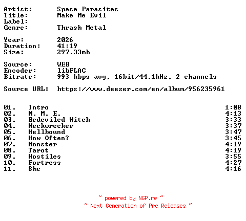 NFO for the release Space_Parasites-Make_Me_Evil-16BIT-WEB-FLAC-2026-VEXED by VEXED