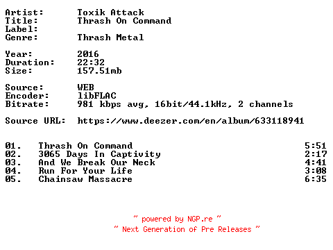 NFO for the release Toxik_Attack-Thrash_On_Command-16BIT-WEB-FLAC-2016-VEXED by VEXED