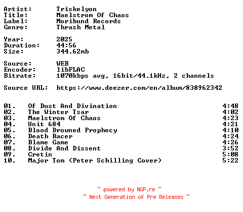 NFO for the release Triskelyon-Maelstrom_Of_Chaos-16BIT-WEB-FLAC-2025-VEXED by VEXED