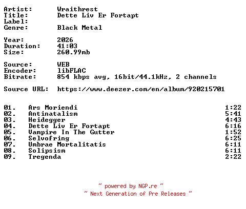 NFO for the release Wraithrest-Dette_Liv_Er_Fortapt-IT-16BIT-WEB-FLAC-2026-VEXED by VEXED