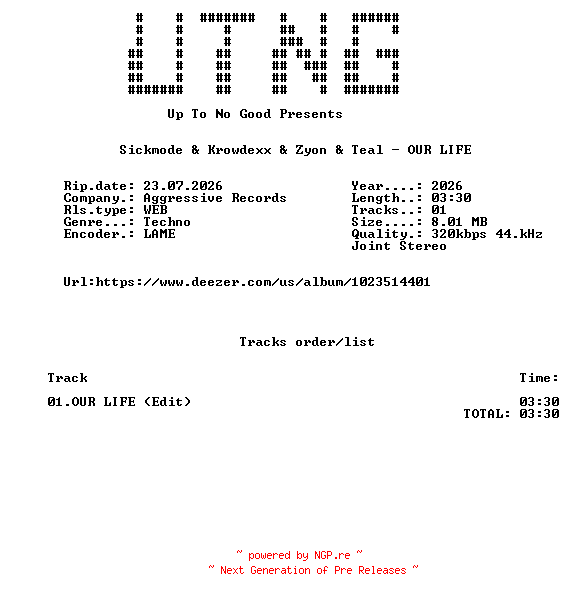 NFO for the release Sickmode_And_Krowdexx_And_Zyon_And_Teal_-_OUR_LIFE_(Edit)-SINGLE-WEB-2026-UTNG by UTNG