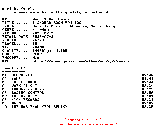 NFO for the release Nems_X_Ron_Browz-I_SHOULD_BOOM_YOU_TOO-24BIT-WEB-FLAC-2026-ENRiCH by ENRiCH