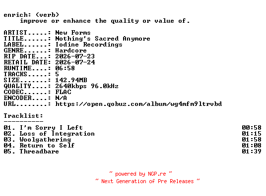 NFO for the release New_Forms-Nothings_Sacred_Anymore-EP-24BIT-WEB-FLAC-2026-ENRiCH by ENRiCH