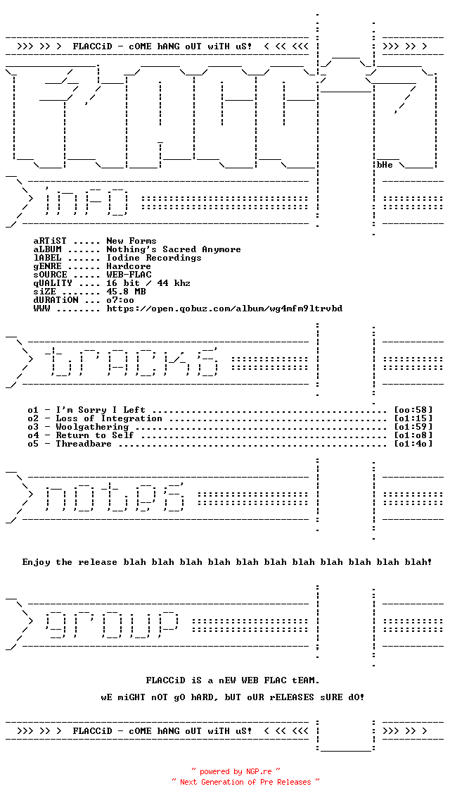 NFO for the release New_Forms-Nothings_Sacred_Anymore-16BIT-WEB-FLAC-2026-FLACCiD by FLACCiD