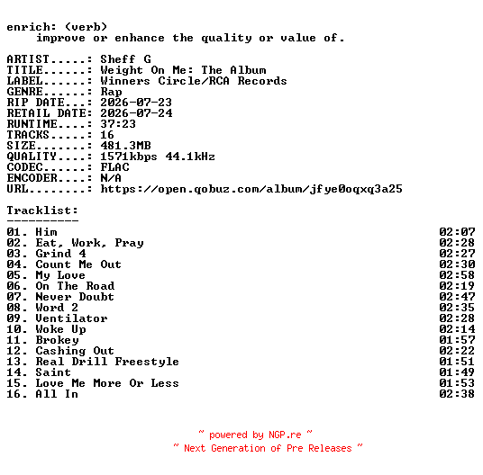 NFO for the release Sheff_G-Weight_On_Me_The_Album-24BIT-WEB-FLAC-2026-ENRiCH by ENRiCH
