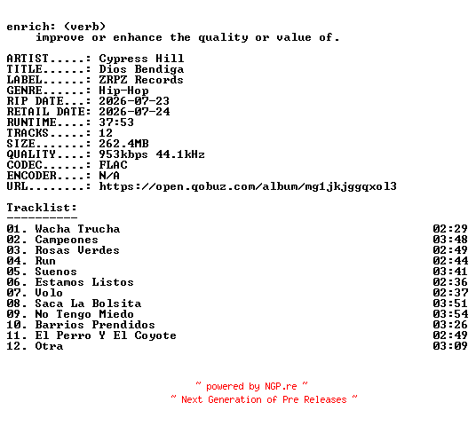 NFO for the release Cypress_Hill-Dios_Bendiga-ES-16BIT-WEB-FLAC-2026-ENRiCH by ENRiCH