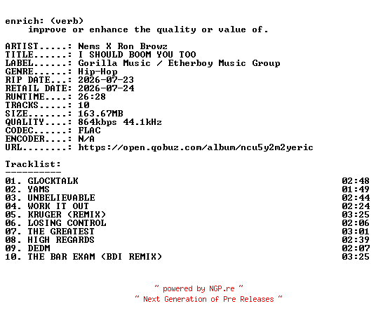 NFO for the release Nems_X_Ron_Browz-I_SHOULD_BOOM_YOU_TOO-16BIT-WEB-FLAC-2026-ENRiCH by ENRiCH