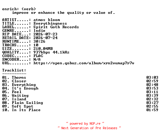 NFO for the release atmos_bloom-Everythingness-16BIT-WEB-FLAC-2026-ENRiCH by ENRiCH
