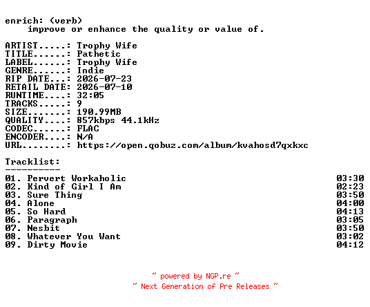 NFO for the release Trophy_Wife-Pathetic-16BIT-WEB-FLAC-2026-ENRiCH by ENRiCH