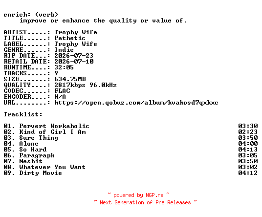NFO for the release Trophy_Wife-Pathetic-24BIT-WEB-FLAC-2026-ENRiCH by ENRiCH