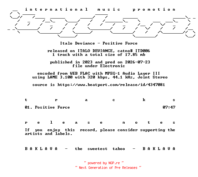 NFO for the release Italo_Deviance-Positive_Force-(ITD006)-SINGLE-WEB-2023-BAKLAVA by BAKLAVA