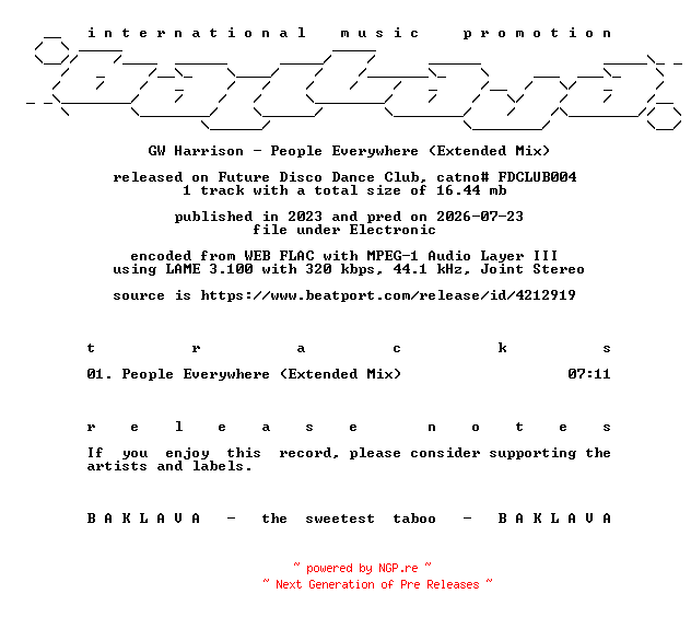 NFO for the release GW_Harrison-People_Everywhere_(Extended_Mix)-(FDCLUB004)-SINGLE-WEB-2023-BAKLAVA by BAKLAVA