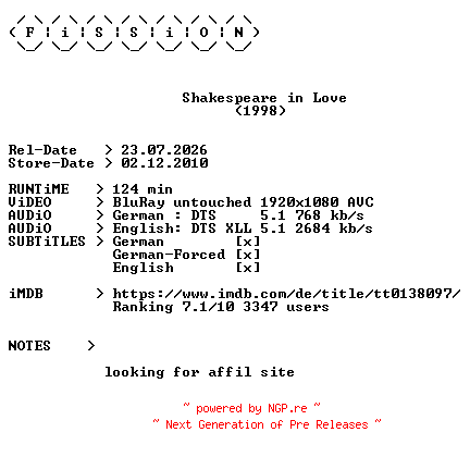 NFO for the release Shakespeare.in.Love.1998.German.DL.1080p.BluRay.AVC-FiSSiON by FiSSiON