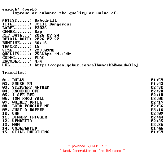 NFO for the release Babydrill-Still_Dangerous-16BIT-WEB-FLAC-2026-ENRiCH by ENRiCH