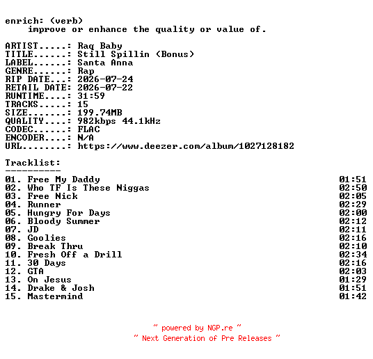 NFO for the release Raq_Baby-Still_Spillin_(Bonus)-16BIT-WEB-FLAC-2026-ENRiCH by ENRiCH