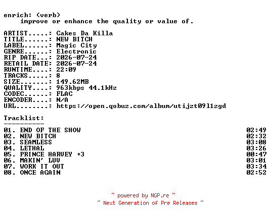 NFO for the release Cakes_Da_Killa-NEW_BITCH-EP-16BIT-WEB-FLAC-2026-ENRiCH by ENRiCH