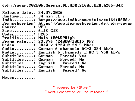 NFO for the release John.Sugar.S02E06.German.DL.HDR.2160p.WEB.h265-W4K by W4K