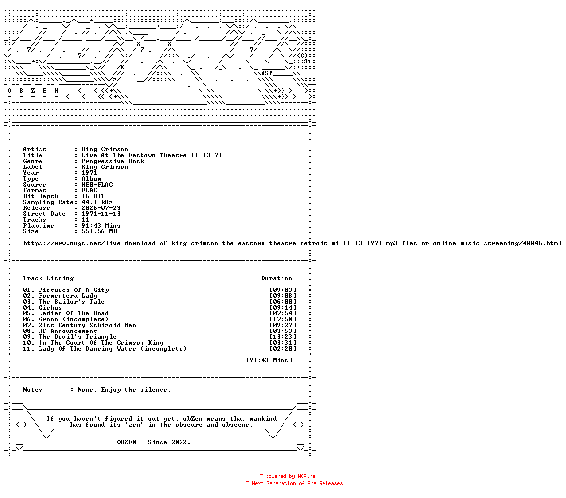 NFO for the release King_Crimson-Live_At_The_Eastown_Theatre_11_13_71-16BIT-WEB-FLAC-1971-OBZEN by OBZEN