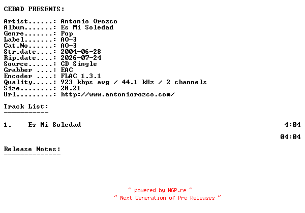 NFO for the release Antonio_Orozco-Es_Mi_Soledad-(AO-3)-ES-PROMO-CDS-FLAC-2004-CEBAD by CEBAD
