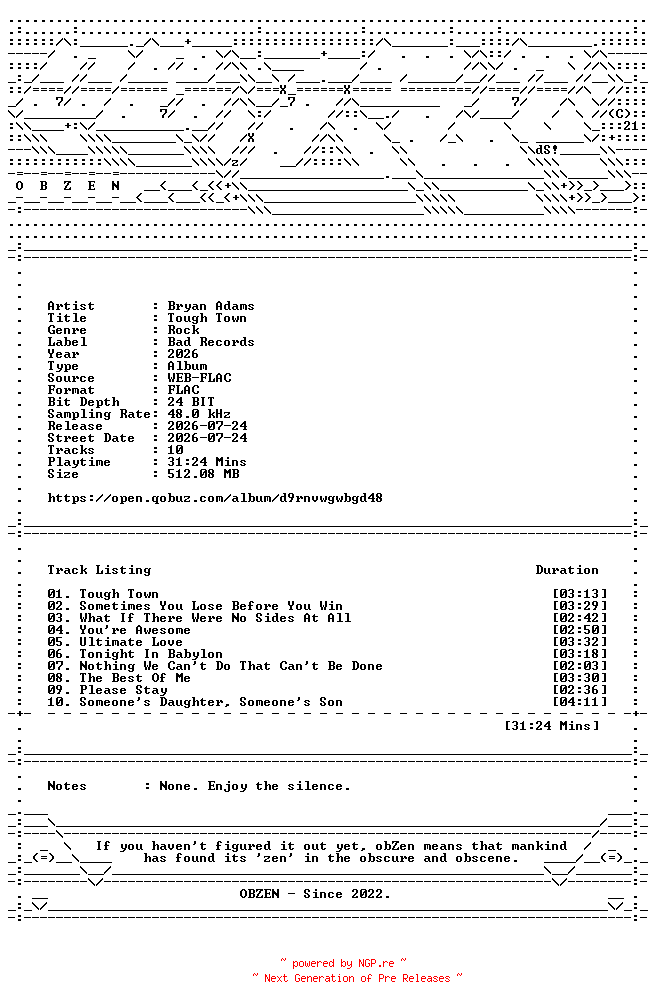 NFO for the release Bryan_Adams-Tough_Town-24BIT-48KHZ-WEB-FLAC-2026-OBZEN by OBZEN