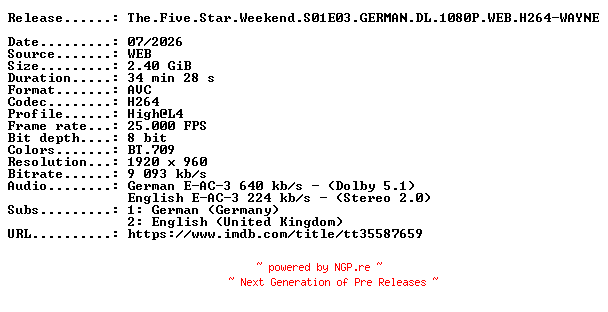 NFO for the release The.Five.Star.Weekend.S01E03.GERMAN.DL.1080P.WEB.H264-WAYNE by WAYNE