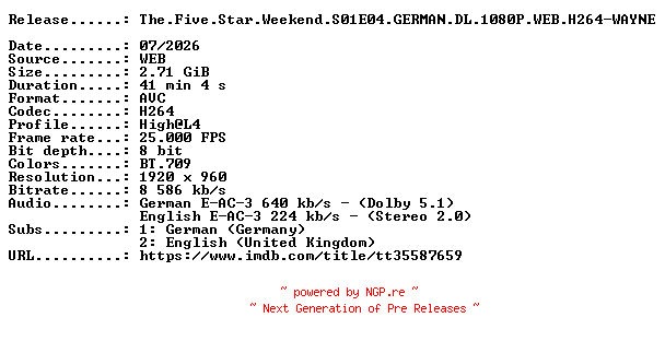 NFO for the release The.Five.Star.Weekend.S01E04.GERMAN.DL.1080P.WEB.H264-WAYNE by WAYNE