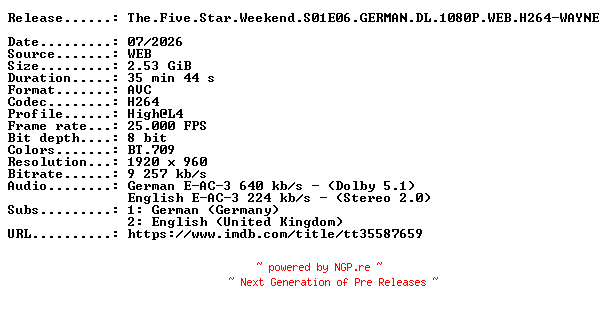 NFO for the release The.Five.Star.Weekend.S01E06.GERMAN.DL.1080P.WEB.H264-WAYNE by WAYNE