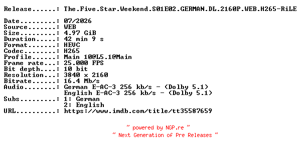 NFO for the release The.Five.Star.Weekend.S01E02.GERMAN.DL.2160P.WEB.H265-RiLE by RiLE