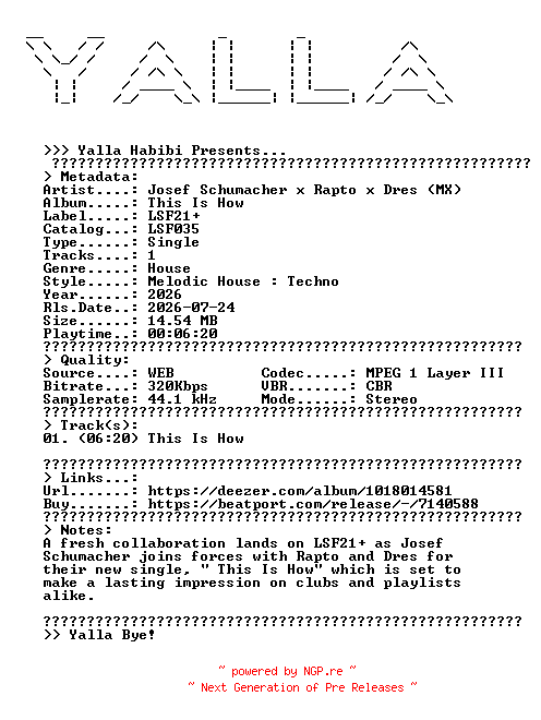 NFO for the release Josef_Schumacher_x_Rapto_x_Dres_(MX)--This_Is_How-(LSF035)-SINGLE-WEB-2026-YALLA by YALLA