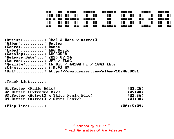 NFO for the release Abel_and_Kane_x_Astro13-Better-(LNGS3558)-16BIT-WEB-FLAC-2026-MARiBOR by MARiBOR