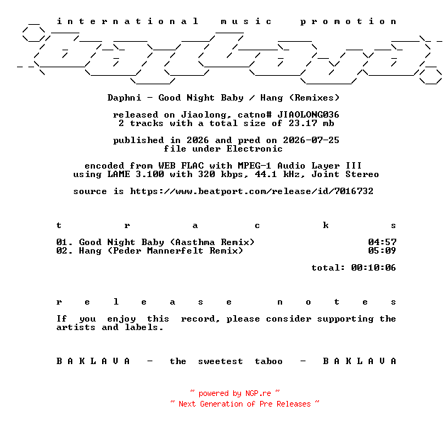 NFO for the release Daphni-Good_Night_Baby__Hang_(Remixes)-(JIAOLONG036)-WEB-2026-BAKLAVA by BAKLAVA