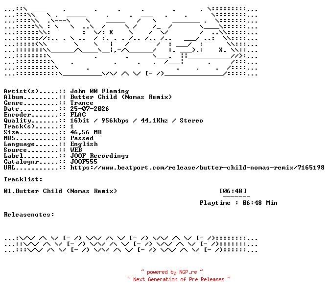 NFO for the release John_00_Fleming-Butter_Child__Nomas_Remix-JOOF555-SINGLE-16BIT-WEB-FLAC-2026-WAVED by WAVED