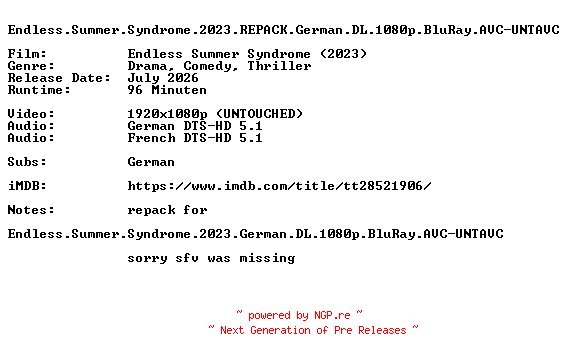NFO for the release Endless.Summer.Syndrome.2023.REPACK.German.DL.1080p.BluRay.AVC-UNTAVC by UNTAVC