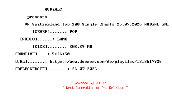 NFO for the release VA-Switzerland_Top_100_Single_Charts_26.07.2026-AUDiAL_iNT by AUDiAL_iNT
