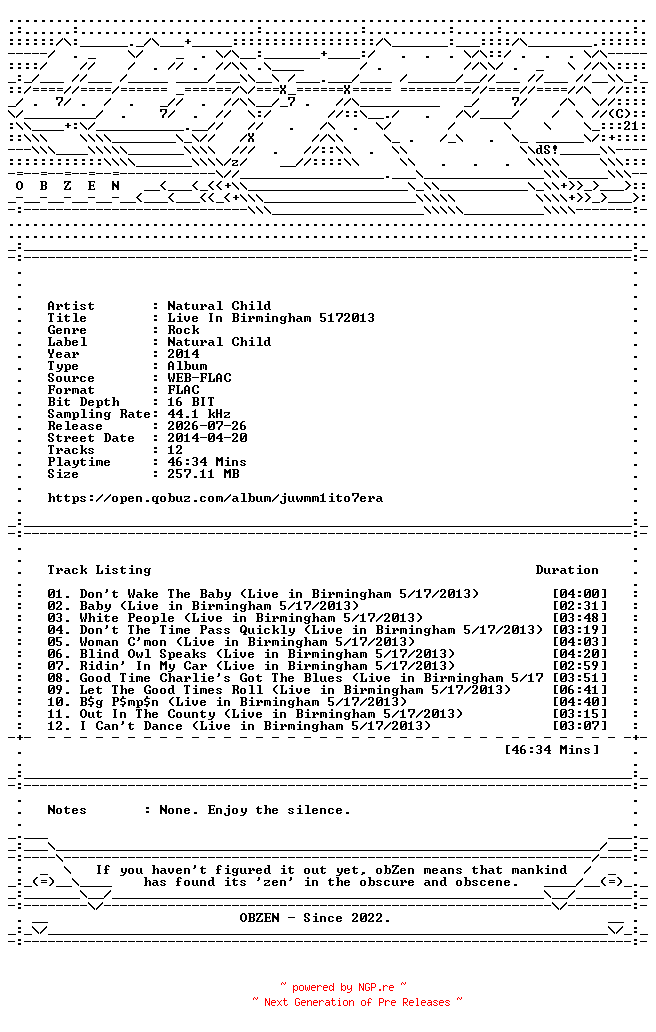 NFO for the release Natural_Child-Live_In_Birmingham_5172013-16BIT-WEB-FLAC-2014-OBZEN by OBZEN