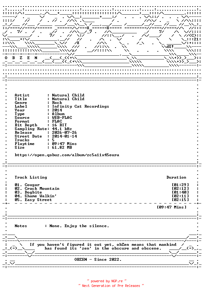 NFO for the release Natural_Child-Natural_Child-EP-16BIT-WEB-FLAC-2014-OBZEN by OBZEN
