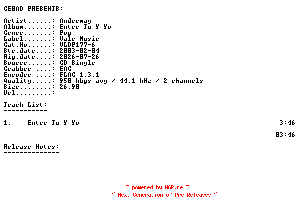 NFO for the release Andermay-Entre_Tu_Y_Yo-(VLDP177-6)-ES-PROMO-CDS-FLAC-2003-CEBAD by CEBAD