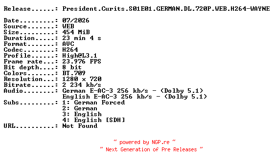 NFO for the release President.Curits.S01E01.GERMAN.DL.720P.WEB.H264-WAYNE by WAYNE